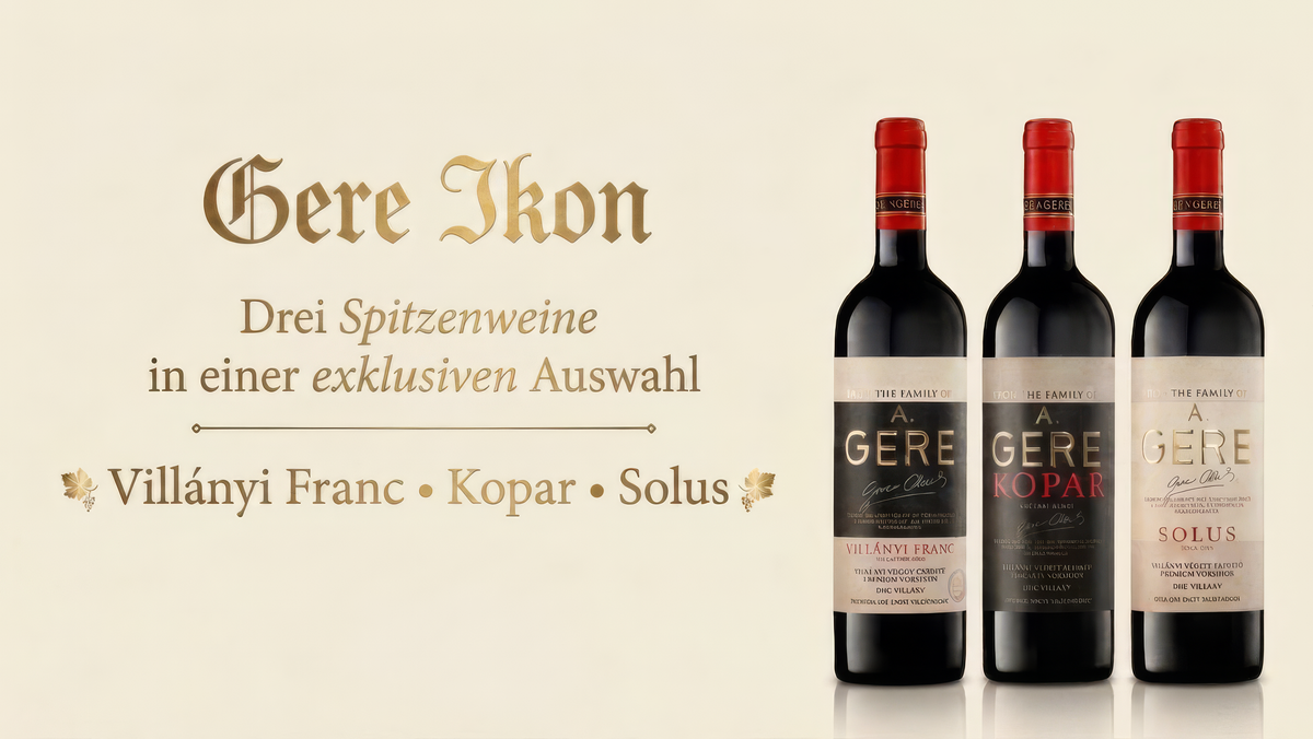Gere Ikon 3er-Spitzenwein-Set mit den exklusiven ungarischen Premium-Rotweinen Villányi Franc, Kopar und Solus vom Kult-Weingut A. Gere aus Villány.